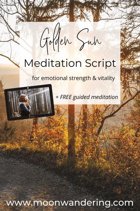 Golden Sun Meditation for Emotional Strength - Moon Wandering Sun Meditation, 108 Sun Salutations, Manifestation Rituals, Guided Meditation Scripts, Meditation Scripts, Moon Energy, Morning Yoga Routine, Adverse Childhood Experiences, Moon Rituals