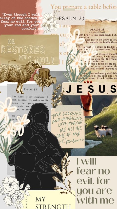 Psalm 23 Pictures, Psalm 23 Aesthetic Wallpaper, Psalms 23 Wallpaper Aesthetic, Psalms 23 Wallpaper, Jesus Asthetic Picture, Jesus Collage Wallpaper, Christian Asthetic Picture, Psalm 23 Wallpaper, Bible Verse Collage