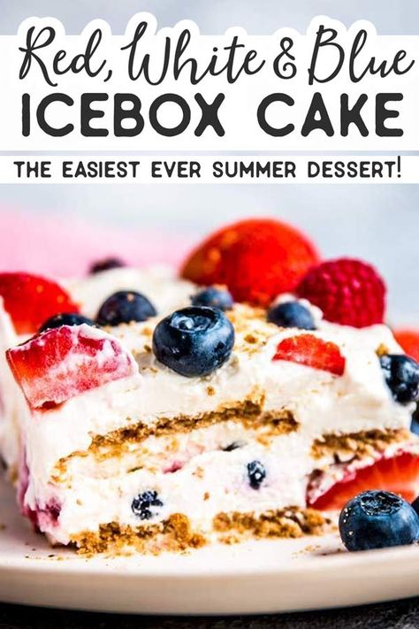 Red White Blue Icebox Cake, Fourth Of July Ice Box Cake, Labor Day Food Ideas Dessert, No Bake 4th Of July Desserts, Labor Day Dessert Ideas, Red White Blue Desserts, Labor Day Desserts, Berry Icebox Cake, Rv Food