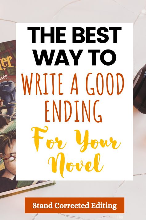 The Best Way to Write a Good Ending for Your Novel Lines To Start And End A Book, How To Start And End A Story, Starting And Ending Lines For Books, How To Write The First Chapter Of A Book, Writing The Ending To A Story, Feeling Let Down, Realistic Fiction, Writing Groups, Book Editing