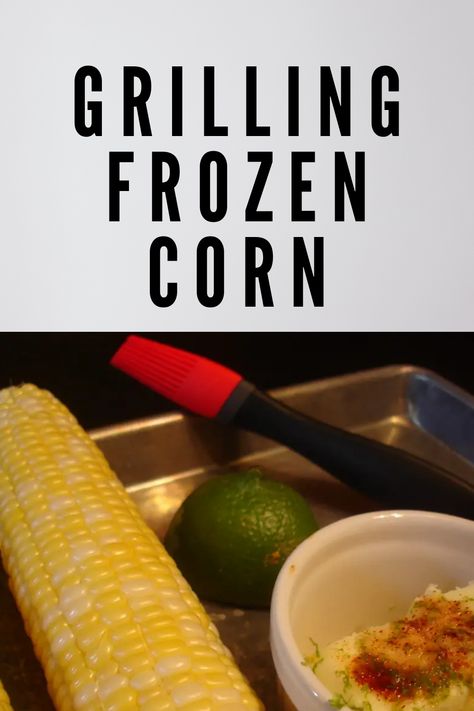 Use this simple recipe to learn how to grill frozen corn on the cob. The ideal side dish for your upcoming barbecue or family meal that will have everyone asking for more! #grill corn #corn on cob #grill corn on cob #grill frozen corn #frozen corn Grill Frozen Corn On The Cob, Grilled Frozen Corn On The Cob, Frozen Corn On The Cob On The Grill, Frozen Corn On The Cob, Frozen Corn Recipes, Corn Recipes Cob, Grilled Corn On Cob, Freezing Fresh Corn, Grill Corn