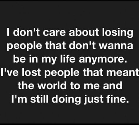 Stop Being Dramatic Quotes, Stop Being Dramatic, Losing People, Now Quotes, Lost People, It Goes On, I Don't Care, True Story, True Words