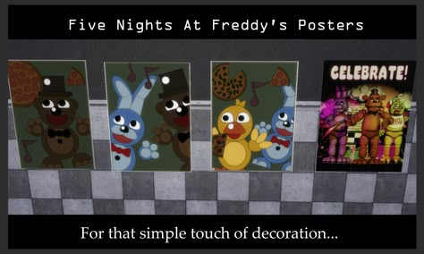 Mod The Sims - Five Nights at Freddy's Posters Sims 4 Stories, Sims 4 Studio, Sims 4 Anime, Cc Furniture, Sims 4 Clutter, Los Sims, Sims 4 Update, Sims 4 Cc Packs, Sims4 Cc