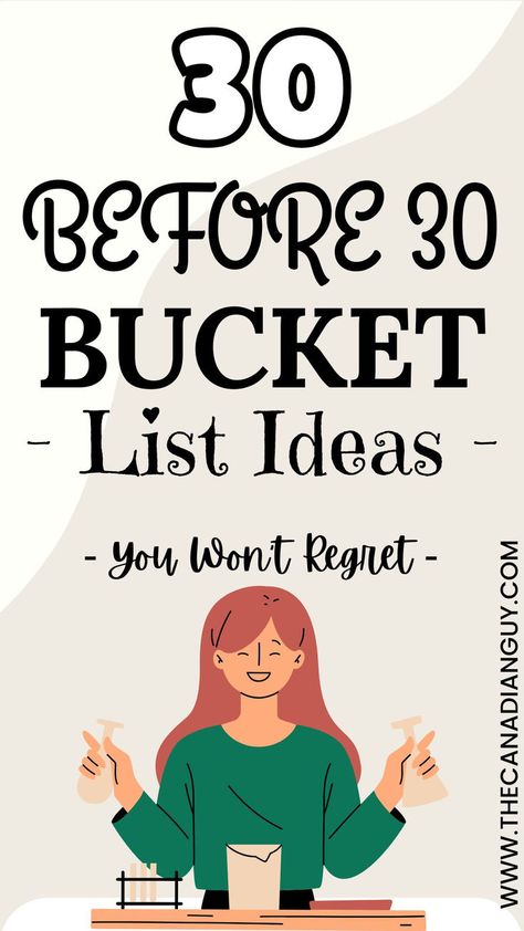 30 Before 30 Bucket List Ideas You Won’t Regret! 30 Goals Before 30, Bucket List For The Year, Things To Do Before 30 Women, Bucket List Ideas Before 30, New Things To Try Everyday, Bucket List Before You Die, 101 Things To Do, Bucket List Goals, 30 By 30 Bucket List