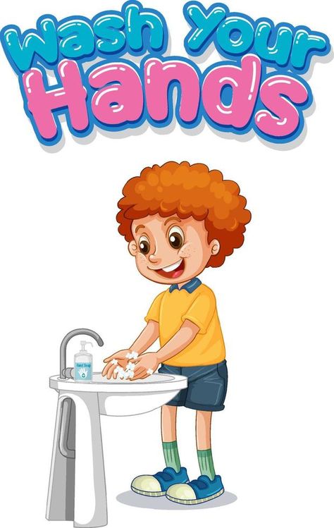 Wash your hands font design with a boy washing his hands on white background Washing Hands Poster, Wash Hand Cartoon, Hand Washing Poster Free Printable, Wash Your Hands Poster, Dc Posters, Good Habits For Kids, Wash Your Hands Sign, Safety Pictures, Wash Hands Sign