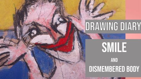 DRAWING DIARY ( SMILE AND DISMEMBERED BODY) Drawing Diary, Baseball Cards, Drawings, Art