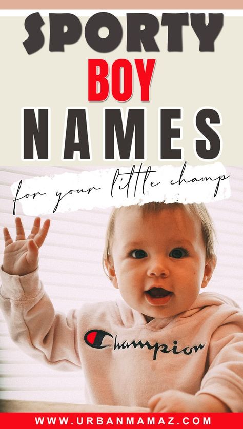 SPORTY BOY NAMES FOR YOUR FUTURE CHAMP Baby Boy Sports Nursery, Top 100 Boys Names, Baby Boy Soccer, One Syllable Boy Names, Top Boy Names, Strong Boy Names, Short Boy Names, Cool Baby Boy Names