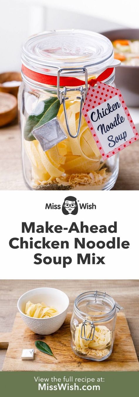 Make-Ahead Chicken Noodle Soup Mix in a Jar (Nourishing and Healing) - Miss Wish Soup Mix In A Jar, Homemade Soup Mix, Mason Jar Gifts Recipes, Mason Jar Soup, Soup Gifts, Chicken Noodle Soup Recipe Homemade, Dry Soup Mix, Mix In A Jar, Soup In A Jar