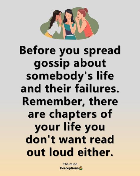 Before you spread gossip 👍 How To Deal With Gossip, Quotes About Gossip, Gossip Quotes, Adult Bullies, Family Room Paint, Daily Bible Verse, Daily Bible, Room Paint, Daily Quotes