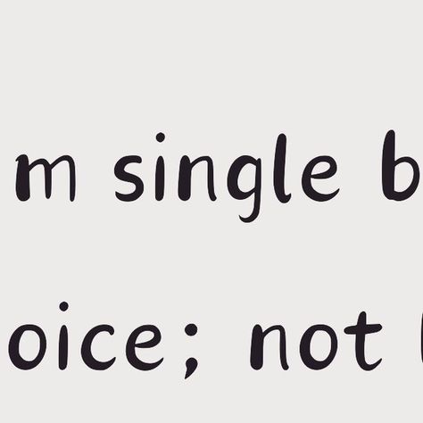 I'm single by choice; not by chance Single By Choice, I'm Single, Keep Shining, Single And Happy, Im Single, You're Amazing, Finding Happiness, Single Life, Big Hugs