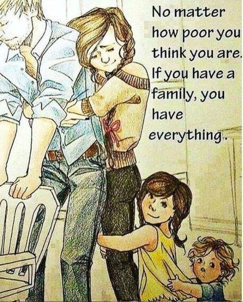 No matter how poor you ) think you are. \ you have a family, you have everything. – popular America’s best pics and videos on the site https://americasbestpics.com Funny Club, Poor You, Poor Family, 20th Quote, Important Things In Life, Family Is Everything, All I Ever Wanted, What Matters Most, Marriage Quotes