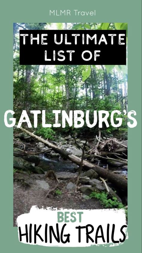 The ultimate list of Gatlinburg’s best hiking trails. #outdoortravel #adventuretravel Smoky Mountain Trails, Gatlinburg Tennessee Vacation, Tennessee Road Trip, Smokey Mountains Vacation, Gatlinburg Vacation, Smoky Mountains Vacation, Tennessee Travel, Tennessee Vacation, Gatlinburg Tennessee