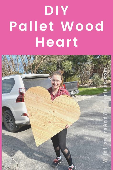 Use a pallet to make a giant wood heart for your Valentine's Decor WildflowersAndWanderlust.com Diy Wood Valentines Decorations, Wooden Hearts Diy, Pallet Heart, Valentine's Decor, Diy Lawn, Heart Stencil, Budget Crafts, Wood Craft Projects, Heart Diy