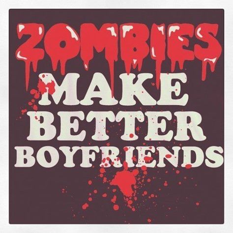 really? Zombie Boyfriend, Zombie, Image Search, Every Day, Zombies