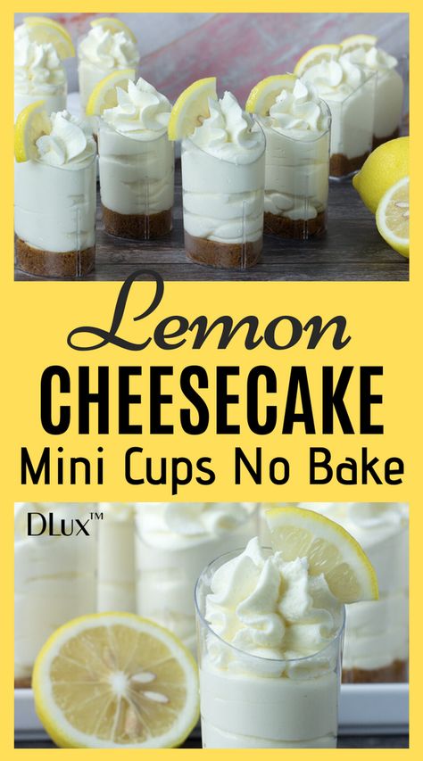 DLux Mini Dessert Cups No-bake Lemon Cheesecake Shooter Desserts Easy, Cheesecake Mini Cups, Lemon Cheesecake Mini, Easy Lemon Desserts, Mini Dessert Shooters, Cup Desserts, Dessert Shooters Recipes, Lemon Desserts Easy, Shooter Recipes