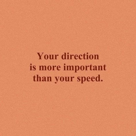 Your direction is more important… – Creative writing studio Inspirerende Ord, Fina Ord, Inspo Quotes, Motiverende Quotes, Happy Words, Self Love Quotes, Note To Self, Quote Aesthetic, Pretty Words