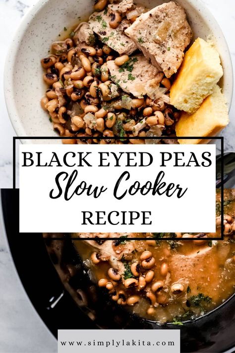 Slow Cooker Black Eyed Peas and Pork Chops is a simple recipe that's not just perfect to make New Year's Day but is a comforting, hearty meal, and delicious year-round dinner option. simplylakita.com #blackeyedpeas No Soak Black Eyed Peas Crock Pot, Pork And Black Eyed Peas, Meals With Black Eyed Peas, How To Cook Dried Black Eyed Peas, Black Eyes Peas In Crock Pot, What To Serve With Black Eyed Peas, Black Eye Peas Crockpot Easy, Crockpot Blackeyed Peas, Black Eyed Peas Slow Cooker