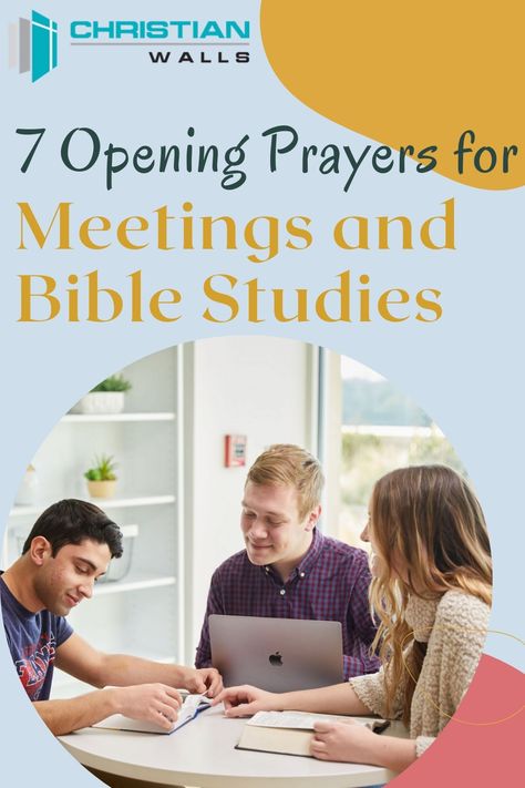 7 Opening Prayers for Meetings and Bible Studies – Christian Walls Opening Prayers For Meetings, Opening Prayer For Meeting, Prayer Meeting, Opening Prayer, Kingdom Of Heaven, Bible Studies, Heavenly Father, Faith In God, Holy Spirit