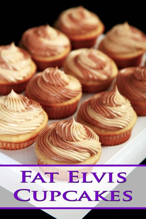 Fat Elvis Cupcakes Elvis Cupcakes, Fat Elvis, Moist Banana Cake, Chocolate Swiss Meringue Buttercream, Banana Cupcakes, Filling Food, Cupcake Flavors, Superbowl Party Food, Swiss Meringue Buttercream