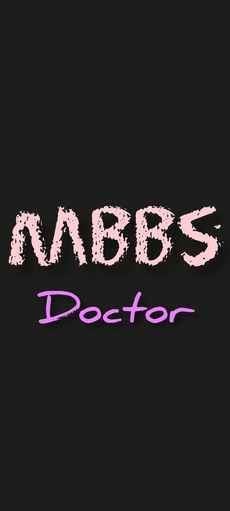 Mbbs Wallpaper, Doctor Wallpaper, Name Wallpaper, Vision Board, Quick Saves