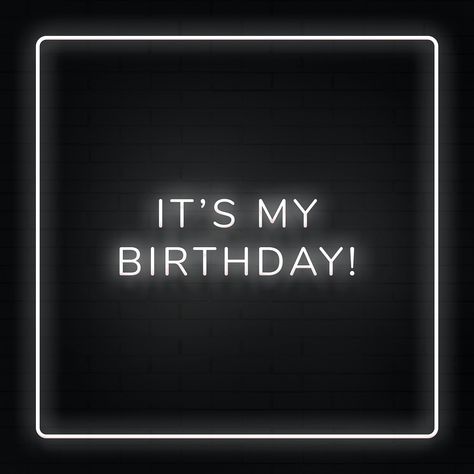 Glowing it's my birthday! neon typography on a black background | free image by rawpixel.com / Hein It's My Birthday Instagram Story, My Birthday Status, It's My Birthday Instagram, Typography Black And White, Birthday Typography, Neon Typography, Birthday Status, Its My Birthday Month, Happy 17th Birthday