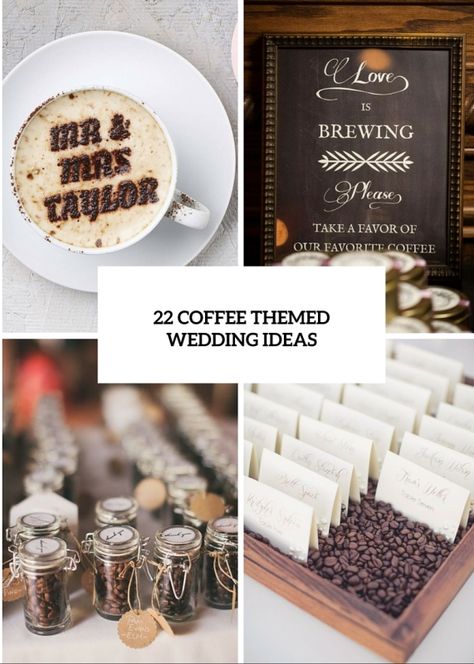 22 awesome coffee themed wedding ideas Coffee Themed Wedding, Reception Coffee Bar, Coffee Bridal Shower, Coffee Bar Wedding, Themed Wedding Ideas, Coffee Wedding Favors, Themed Wedding Decorations, Coffee Wedding, Coffee Theme