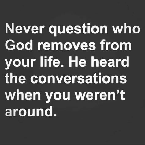 God will remove the roadblock people.  Get out of His way. Remove People From Your Life, Words Of God, Letters To My Husband, Happy Relationship, God Quotes, Bible Verses Quotes, Quotes About God, To Speak, Good Advice