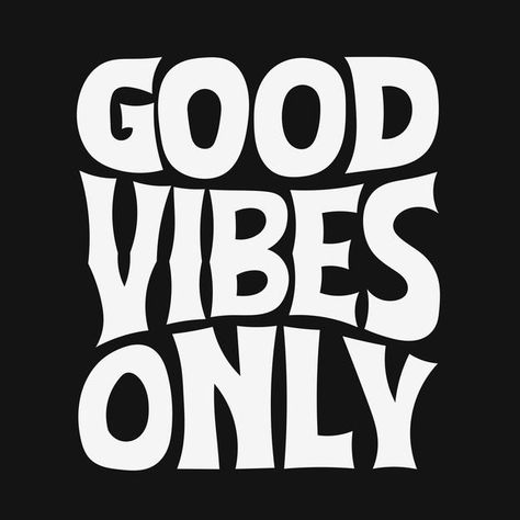 Good Vibes Shirt Design, T Shirt Design Ideas Art Typography, Design Kaos Simple, Simple Tshirt Design, Only Quote, Puff Design, Minimal Shirt Design, Typography Shirt Design, Typographic Logo Design