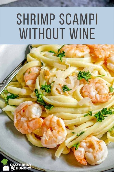 This delicious and sophisticated Shrimp Scampi without Wine is served in a decadent and buttery garlic sauce with no alcohol needed! Easy, kid-friendly, and elegant, this is a low calorie shrimp dish that’s also a good source of vitamin B12. You can prepare this meal in less than 30 minutes, which makes it perfect for busy weeknights. Add more healthy seafood into your diet with this simple but reliable recipe! #shrimpscampi #easyshrimpscampi #shrimpscampirecipe #dizzybusyandhungry Homemade Shrimp Scampi Sauce, Low Fat Shrimp Scampi, Scampi Sauce Recipe No Wine, Low Calorie Shrimp Scampi, Easy Shrimp Scampi No Wine, Kid Friendly Shrimp Recipes, Shrimp Scampi No Wine, Shrimp Scampi No Wine Recipe, Shrimp Scampi Recipe Easy