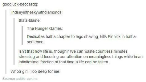 How deep the Hunger Games really is. Hunger Games Memes, I Volunteer As Tribute, Hunger Games Fandom, Finnick Odair, Hunger Games Humor, Real Or Not Real, Hunger Games Series, Hunger Games 3, Hunger Games Catching Fire