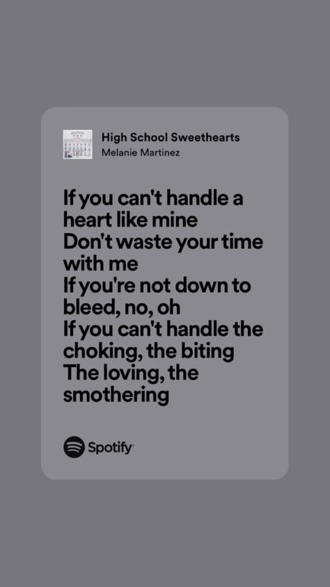 Melanie Martinez High School Sweethearts Lyrics, Melanie Martinez High School Sweethearts, Melanie Martinez Lyrics, All Pronouns, Brent Faiyaz, Meaningful Lyrics, Spotify Lyrics, Mood Songs, High School Sweethearts