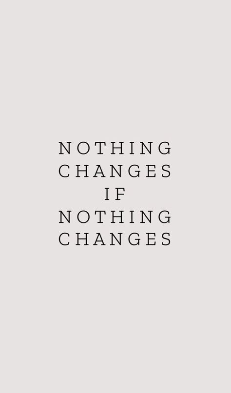 Men Influencer, You Changed Quotes, Nothing Changes If Nothing Changes, Change Quotes Positive, Nothing Changes, Influencer Style, Car Style, Holiday Music, Iphone Backgrounds