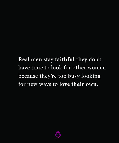 Real men stay faithful they don’t have time to look for other women because they’re too busy looking for new ways to love their own. #relationshipquotes #womenquotes Looking At Other Women Online Quotes, Men Who Seek Attention From Other Women, Quotes About Men Looking At Other Women, Men Following Other Women Quotes, Men Looking At Other Women Quotes, Men Who Look At Other Women Quotes, Looking At Other Women Quotes, Caring Quotes Relationships, Trapped Quotes