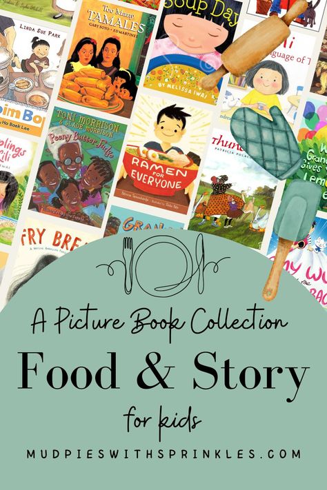 Images of Children's book covers arranged in two rows over a teal background with bold text reading Food and Story books for kids. Book covers include images of colorful birthday balloons, dumplings, bowl of ramen, tamales, geese, picnic, and children. Books With Food Theme, Recipes Inspired By Books, Books And Food, Food Core, Lois Ehlert, Cooking Theme, Cooking Books, Preschool Prep, Fun With Food