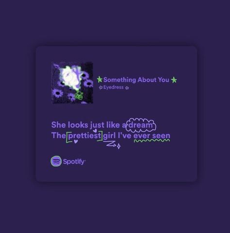 Something About You Spotify, Music Letters, Meaningful Lyrics, Spotify Lyrics, Lyrics Aesthetic, Favorite Lyrics, Me Too Lyrics, Something About You, Mia 3