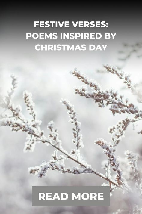 Immerse yourself in the festive spirit of Christmas Day through these inspiring verses that celebrate the magic and wonder of the holiday. #FestiveVerses #ChristmasDayInspiration #PoetryOfCelebration Christmas Poems Inspirational, Poems About Christmas, Christmas Readings, December Poems, Holiday Poetry, December Poetry, Inspiring Verses, Winter Poetry, Holiday Poems