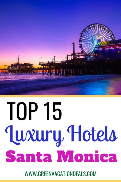 Top 15 Luxury Hotels in Santa Monica California Luxury California, Southern California Travel, Coastal Luxury, California Luxury, Le Meridien, Coastal City, Bike Trail, California Vacation, Santa Monica California