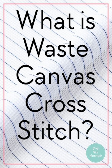 What is Waste Canvas Cross Stitch? - Craft with Cartwright Waste Canvas Cross Stitch, Cross Stitch Display, Canvas Cross Stitch, Waste Canvas, Large Eyes, World Crafts, Embroidery Needles, Cross Stitch Patterns Free, Free Cross Stitch