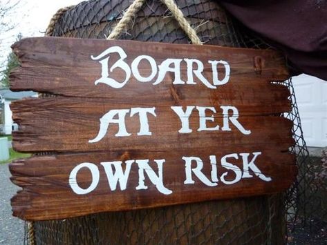 Pirate Signs Wood, Haunted Pirate Ship, Pirate Halloween Decorations, Halloween Decor Indoor, Halloween Pirates, Pirate Halloween Party, Pirate Signs, Pirate Stuff, Pirate Wedding