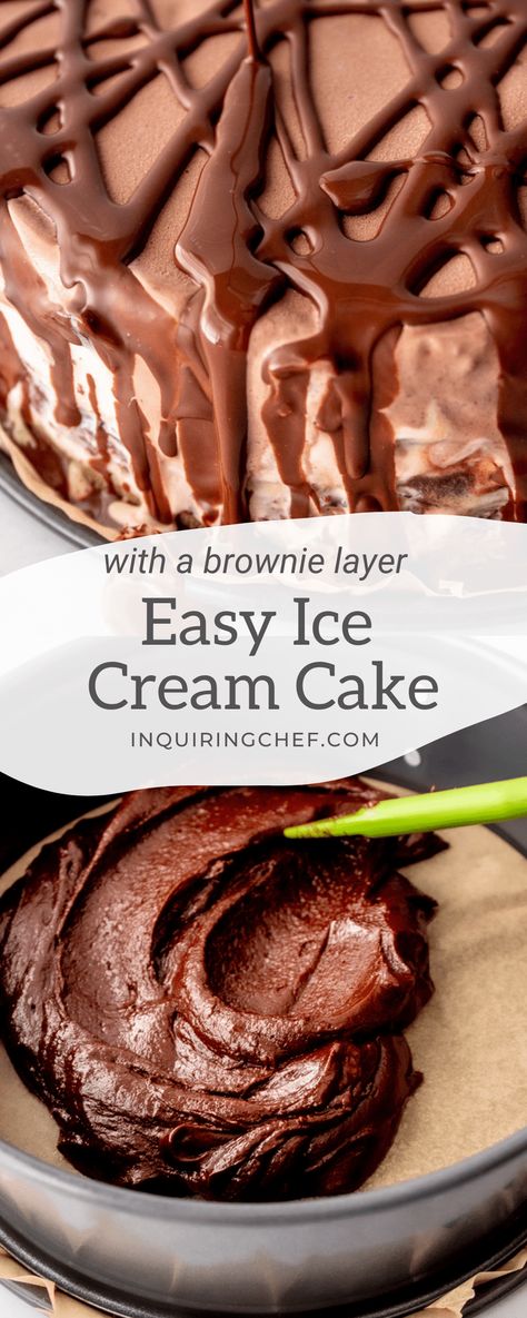 Cake For Summer, Brownie Ice Cream Cake, Chocolate Ice Cream Cake, Types Of Ice Cream, Types Of Ice, Easy Ice Cream Cake, Homemade Hot Fudge, Cream Cake Recipe, Ice Cream Cake Recipe