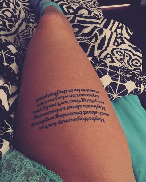 Thigh Paragraph Tattoo, Leg Tattoos Quotes Women, Front Thigh Quote Tattoo Women, Tattoo Quotes For Women Meaningful Leg, Thigh Saying Tattoos Women, Long Quote Tattoos For Women, Quote Leg Tattoos Women, Bible Verse Leg Tattoo For Women, Quote On Thigh Tattoo