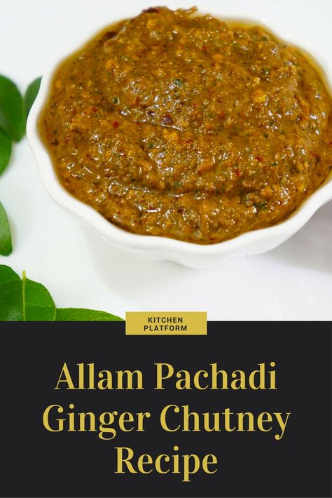 Allam Chutney Recipe, Paneer Recipe Video, Ginger Chutney Recipe, Easy Indian Sweet Recipes, Chutney Varieties, Pachadi Recipe, Indian Chutney Recipes, Indian Chutney, Regional Recipes