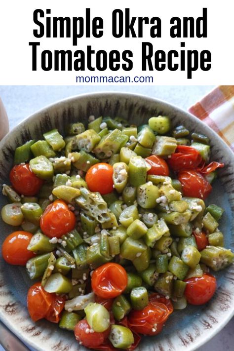 Southern Okra and Tomatoes, a simple healthy recipe using okra, cherry tomatoes, olive oil and garlic. Similar to stewed okra and tomatoes but less soupy. A yummy side dish and a must try for okra lovers. #okra #tomatoes Stewed Tomatoes And Okra Recipe, Southern Okra, Stewed Okra And Tomatoes, Okra And Tomato Recipe, Stewed Okra, Southern Fried Okra, Okra And Tomatoes, Southern Dinner, Tomato Recipe