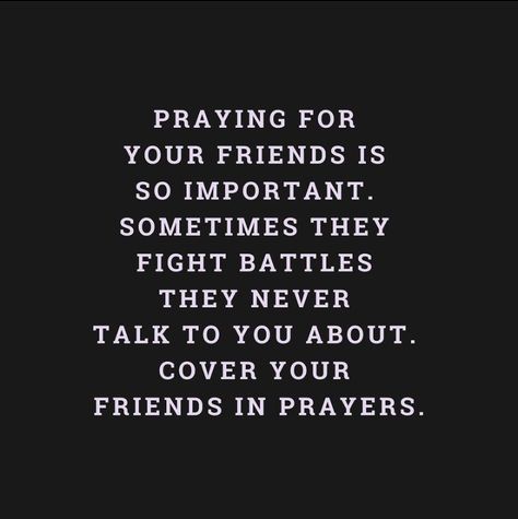 Praying Friends Quotes Friendship, Pray For Your Friends Quote, Praying Friends Quotes, Positive Slideshow, Pray For Your Friends, Prayer For Friends, Prayer For My Friend, Good Quotes To Live By, Praying For Friends