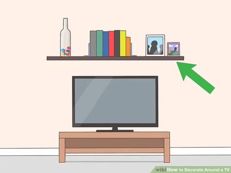 3 Ways to Decorate Around a TV - wikiHow Television In Living Room, Shelf Behind Tv On Wall, Wall Shelves Living Room Above Tv, Ledge Shelf Above Tv, Shelf With Plants Above Tv, Floating Entertainment Center Decor, Plant Shelves Around Tv, Shelf On Top Of Tv, Above Television Decor