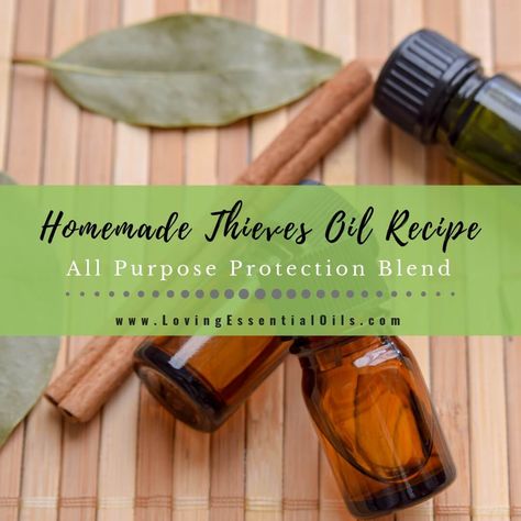 Thieves Oil Recipe - All Purpose Protection Blend Thieves Recipe, Thieves Essential Oil Recipe, Thieves Oil Recipe, Essential Oil Cleaning Recipes, Thieves Oil, Diy Essential Oil Recipes, Salve Recipes, Thieves Essential Oil, Luck Spells