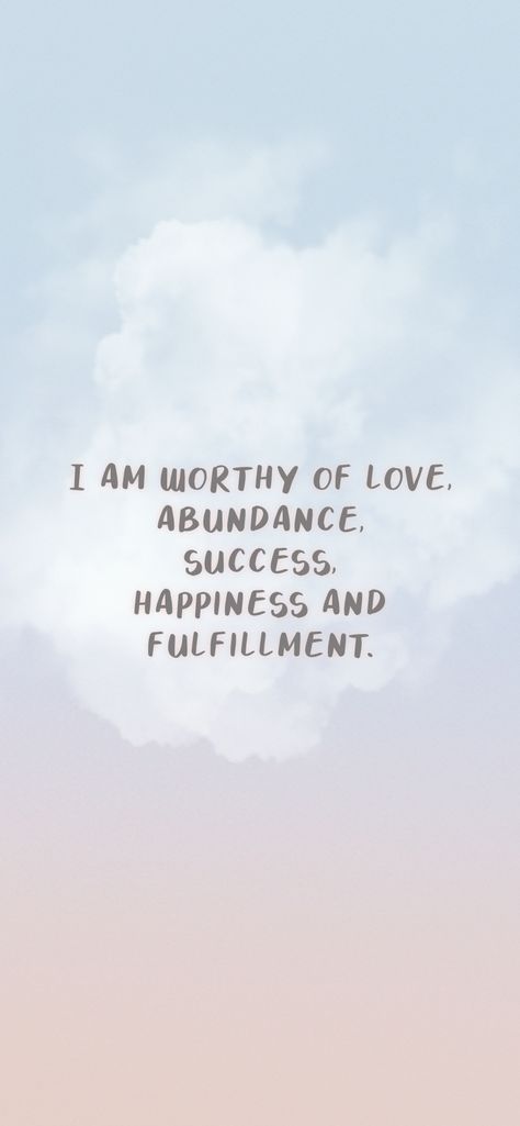 I Accept And Honor Where I Am, I Am Abundant Wallpaper, Abundance Affirmations Wallpaper, Positive Affirmation Wallpaper Aesthetic, Aesthetic Attire, I Am Worthy Of Love, Abundance Images, Stay Grateful, Vision 2023