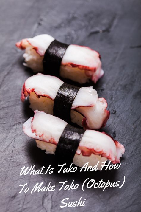 Have you ever tried eating tako(octopus) sushi? Read this article to know interesting facts about this Japanese delicacy and how to make tako sushi at home. Octopus Sushi Roll, Octopus Sushi, Teriyaki Chicken Bowl Recipe, International Sushi Day, Sushi Recipes Homemade, Sushi Ingredients, Octopus Recipes, Sushi Roll Recipes, Sashimi Sushi