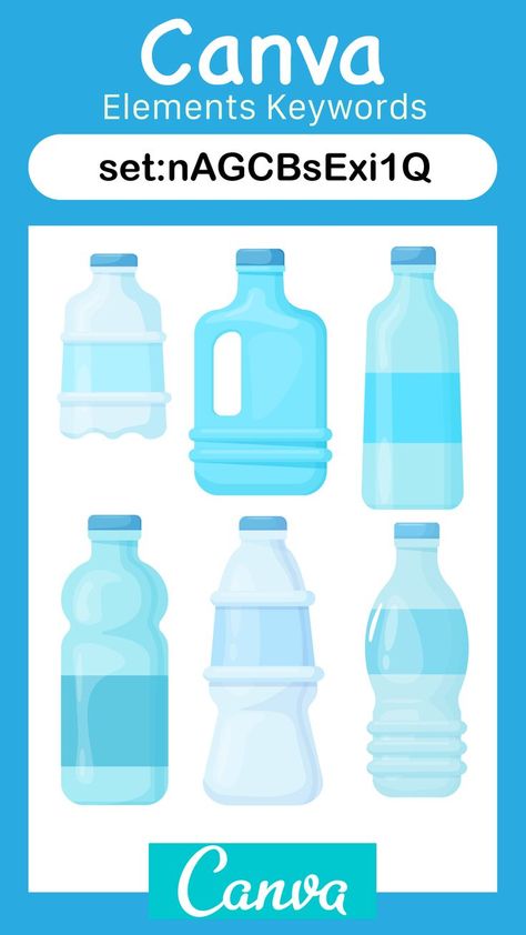 Collection Code: set:nAGCBsExi1Q Canva Graphic Design Elements | Canva Elements Keywords | Water Bottles Plastic | Art by Nytlyts Canva Graphic Design, Water Bottles Plastic, Canva Codes, Graphic Design Elements, Plastic Art, Canva Elements, Water Element, Canva Pro, Water Design