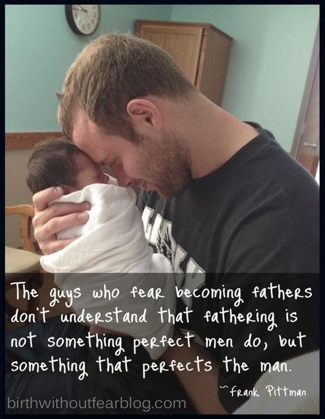 "...fathering is not something perfect men do, but something that perfects the man." Expecting Father Quotes, Hospital Birth Photos, Fathers Prayer, Natural Hospital Birth, Live Without Fear, Ulquiorra Schiffer, 3 Angels, Godly Men, Birth Photos